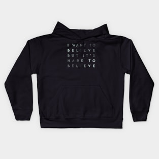 i want to believe Kids Hoodie